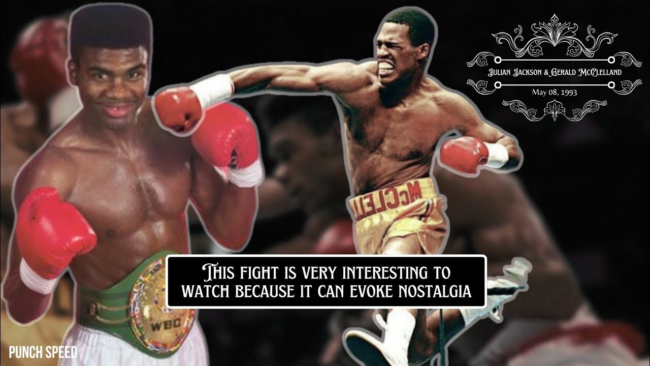 COMPLETELY DOMINATED BY KING KO | JULIAN JACKSON VS GERALD MCCLELLAN 1