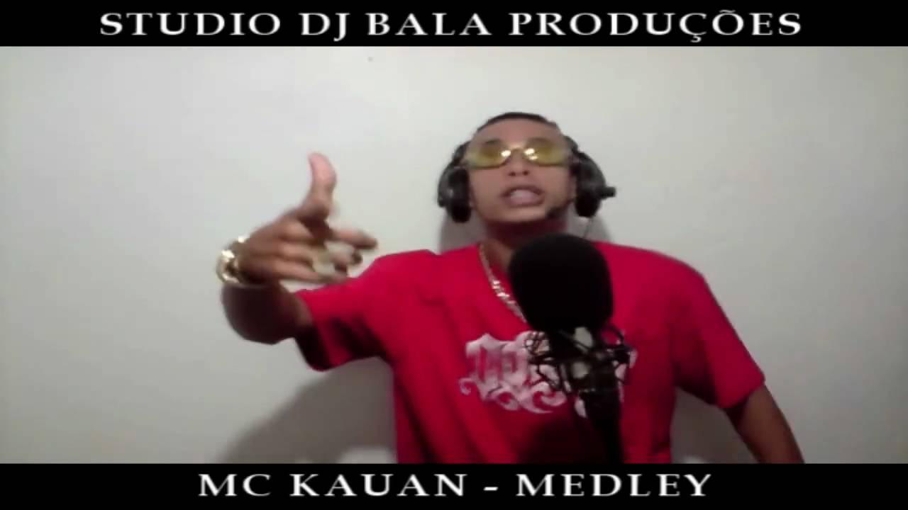 MC KAUAN - MEDLEY PART 1 (STUDIO DJ BALA)
