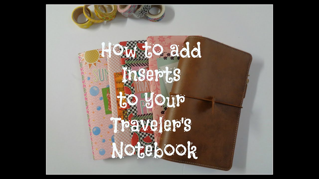 Traveler's Notebook ~How to add Inserts to your Notebook