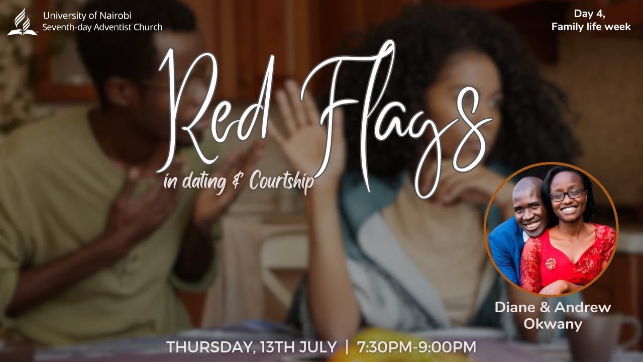 Red Flags in Dating & Courtship by Andrew and Diane Okwany || Family Life Week 2023