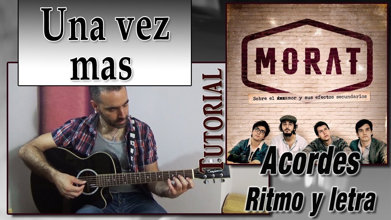 MORAT - Una vez mas ( Tutorial )
