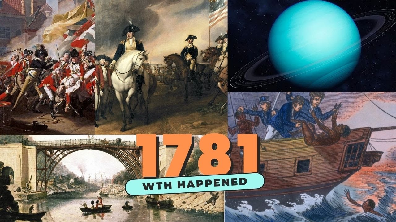 WTH happened in 1781 | Year in Review