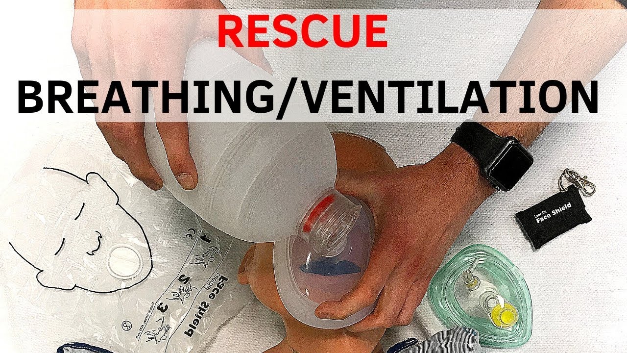 How To: Rescue Breathing/Ventilation