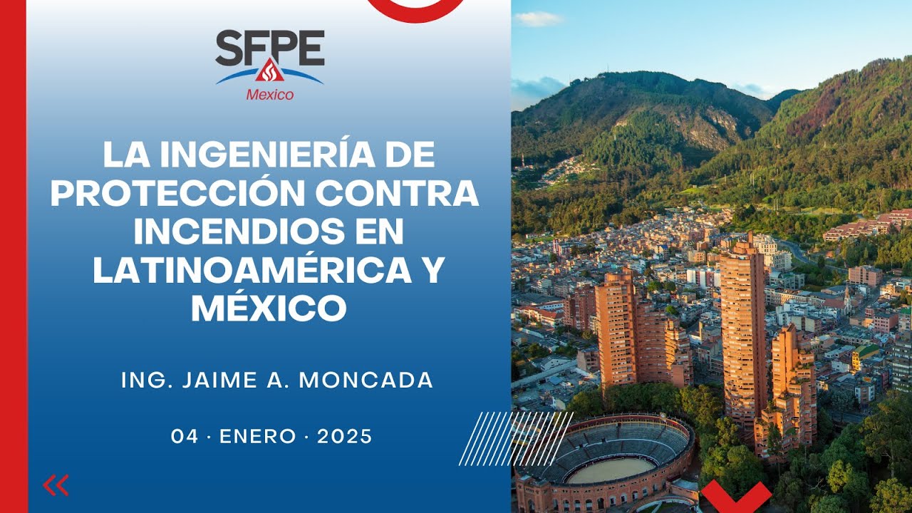 SFPE Mexico Chapter 🔵 | La Ingeniería de PCI en Latinoamérica y México