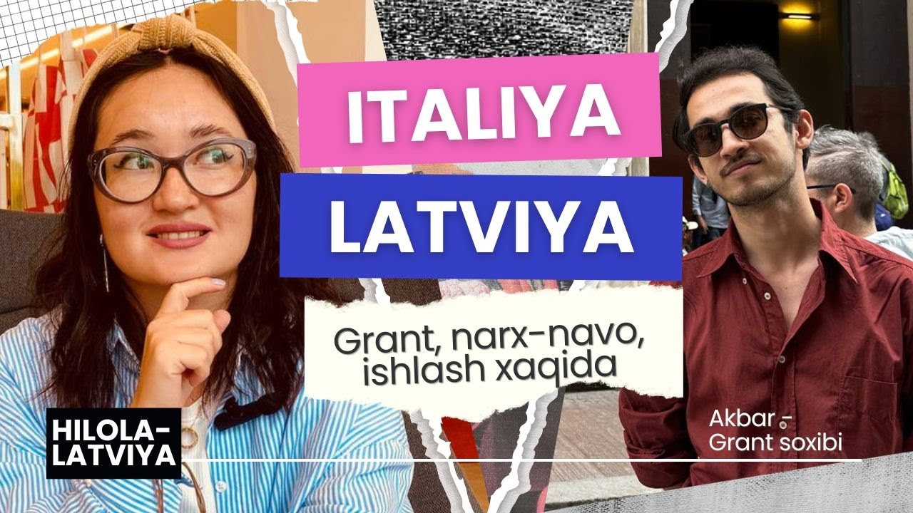 Italiya&Latviya GRANT: qaysiniga topshirgan yaxshi, farqlari, deadlines