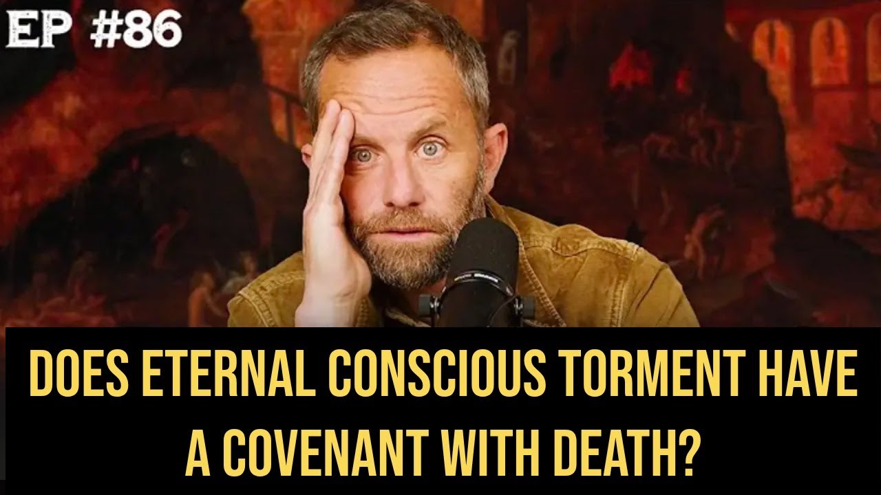 Does Eternal Conscious Torment Have a Covenant with Death?