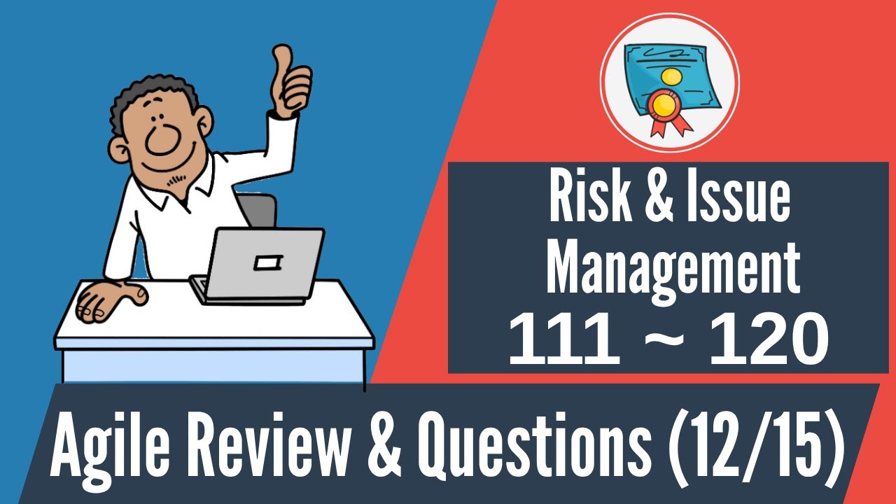 150 вопросов и обзор Agile: 111&ndash;120 (Agile Risk & Issue Management)