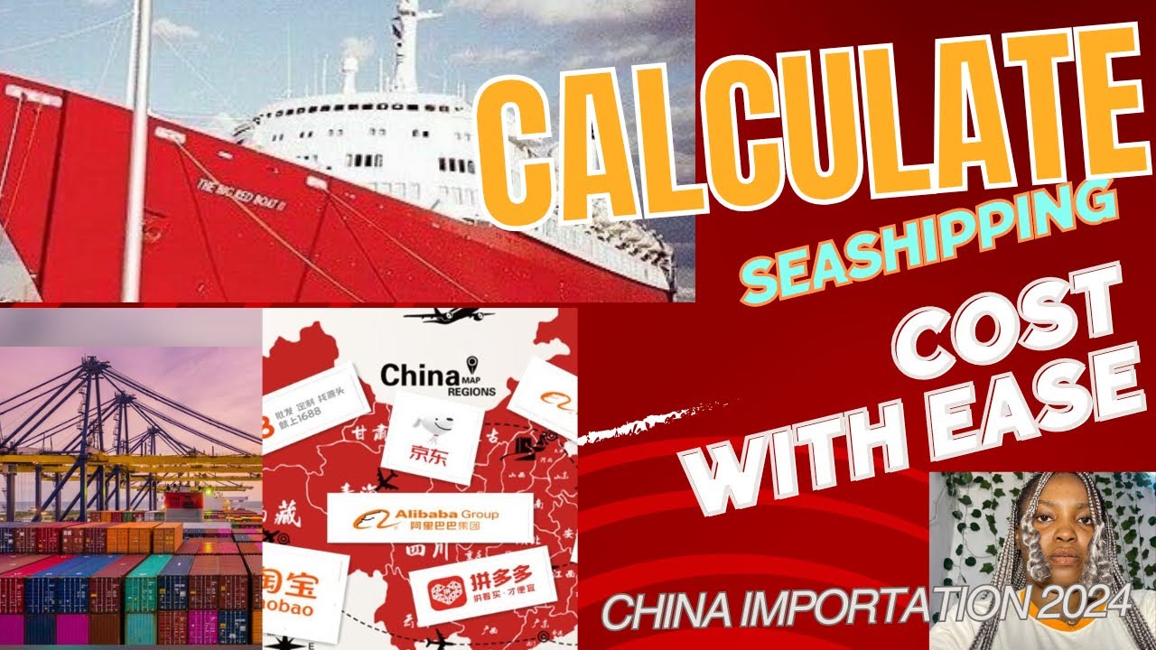 How To Calculate Sea Shipping Cost For Mini Importation Business | Import From China To Nigeria 2024
