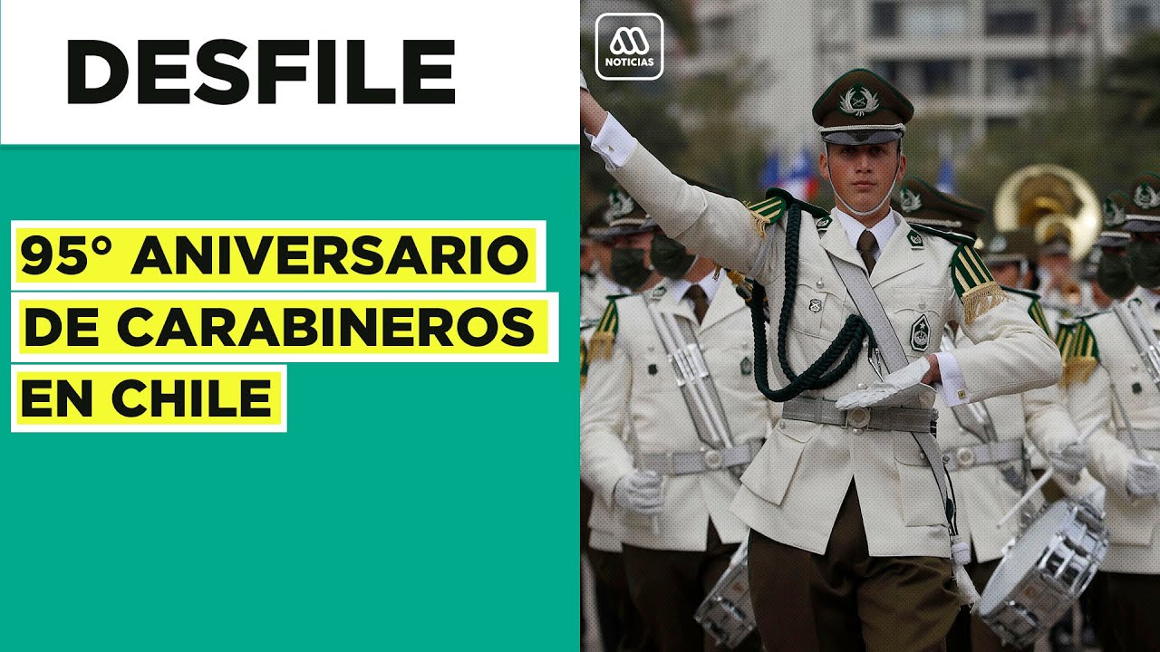Desfile de Carabineros: 95° aniversario de la institución en Chile