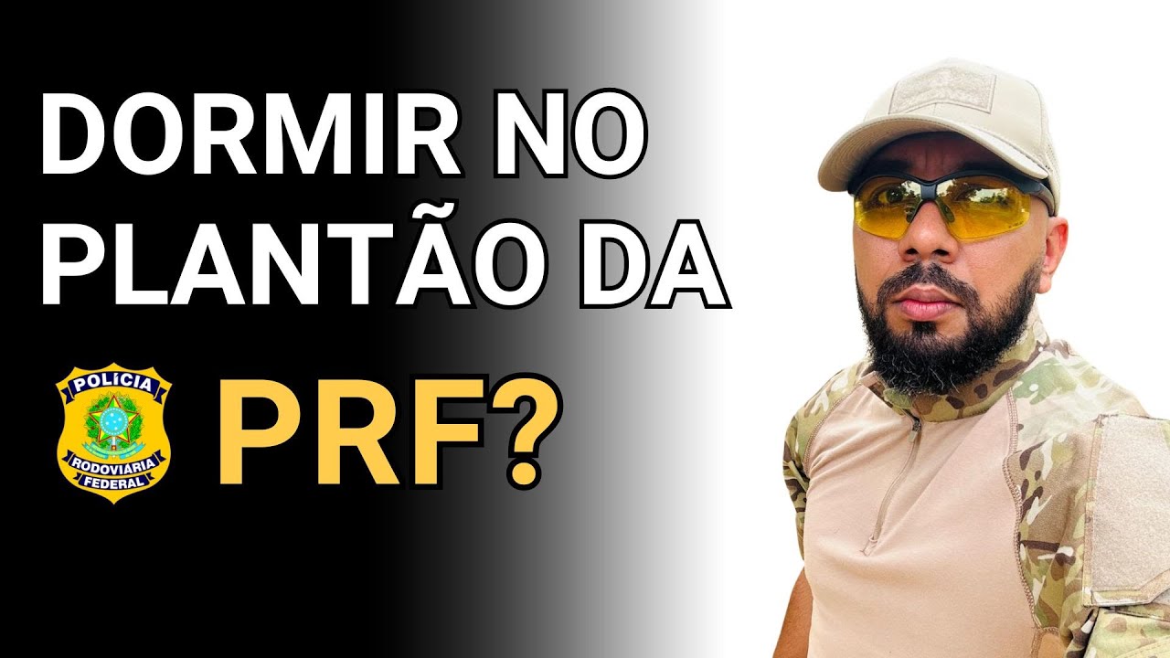 Plantão da PRF: dá pra dormir? Entenda como funciona!