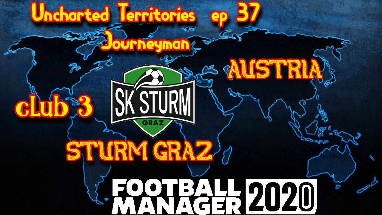 FM20 Uncharted Territories Journeyman EP37 C3 - AUSTRIAN FA CP SEMI FINAL - Football Manager 2020