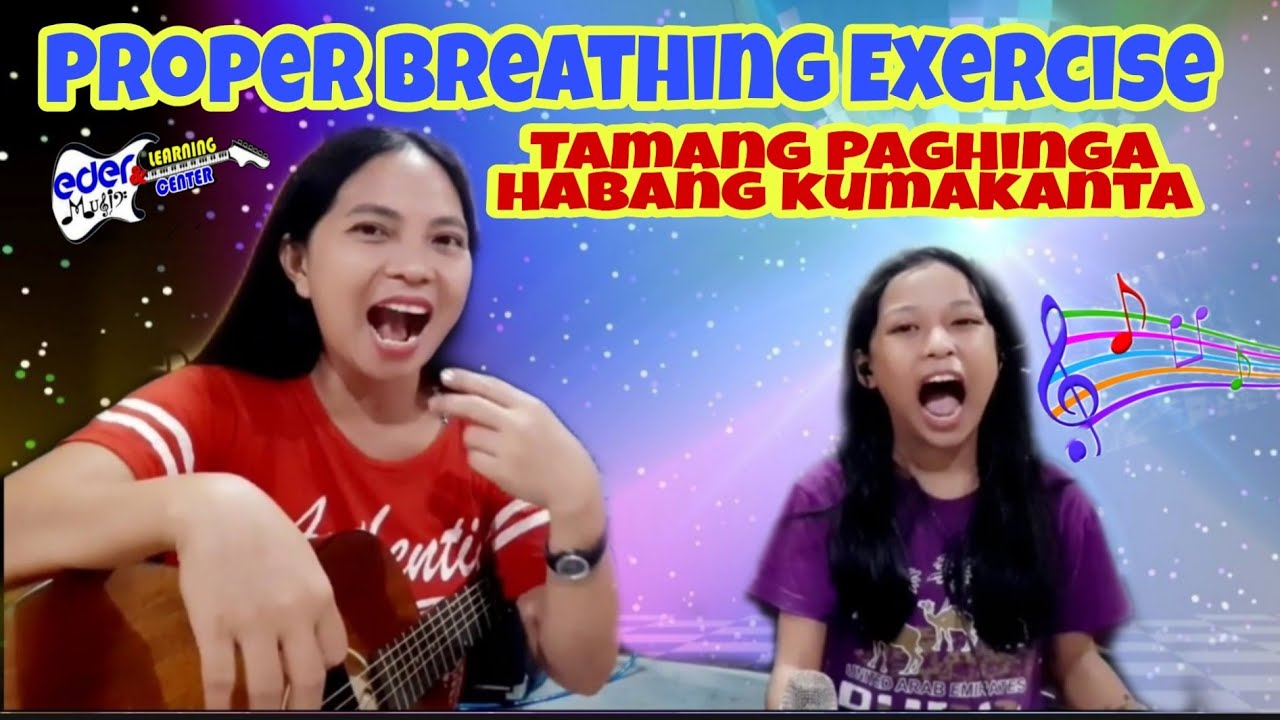 TAMANG PAGHINGA HABANG KUMAKANTA/ PROPER BREATHING/EDER  MUSIC OFFICIAL