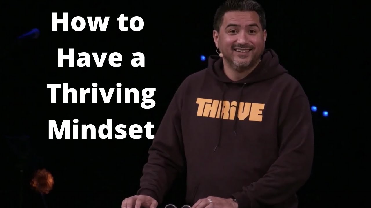 How to Have a Thriving Mindset