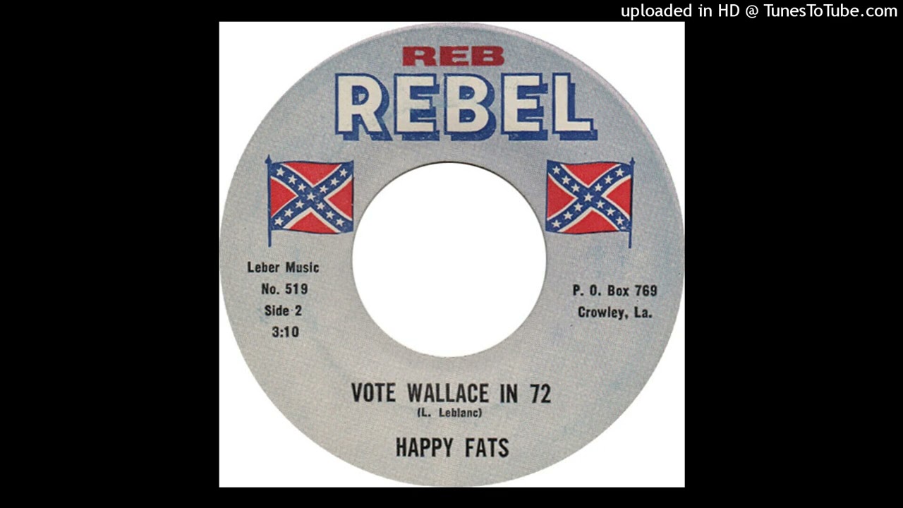 Happy Fats - Vote Wallace In 72
