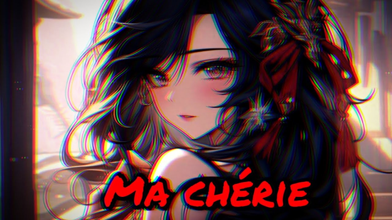 Nightcore - ma chérie