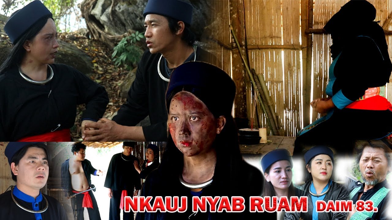 NKAUJ NYAB RUAM 83 (หนัง-ซีรีสม้ง) Hmong Movie