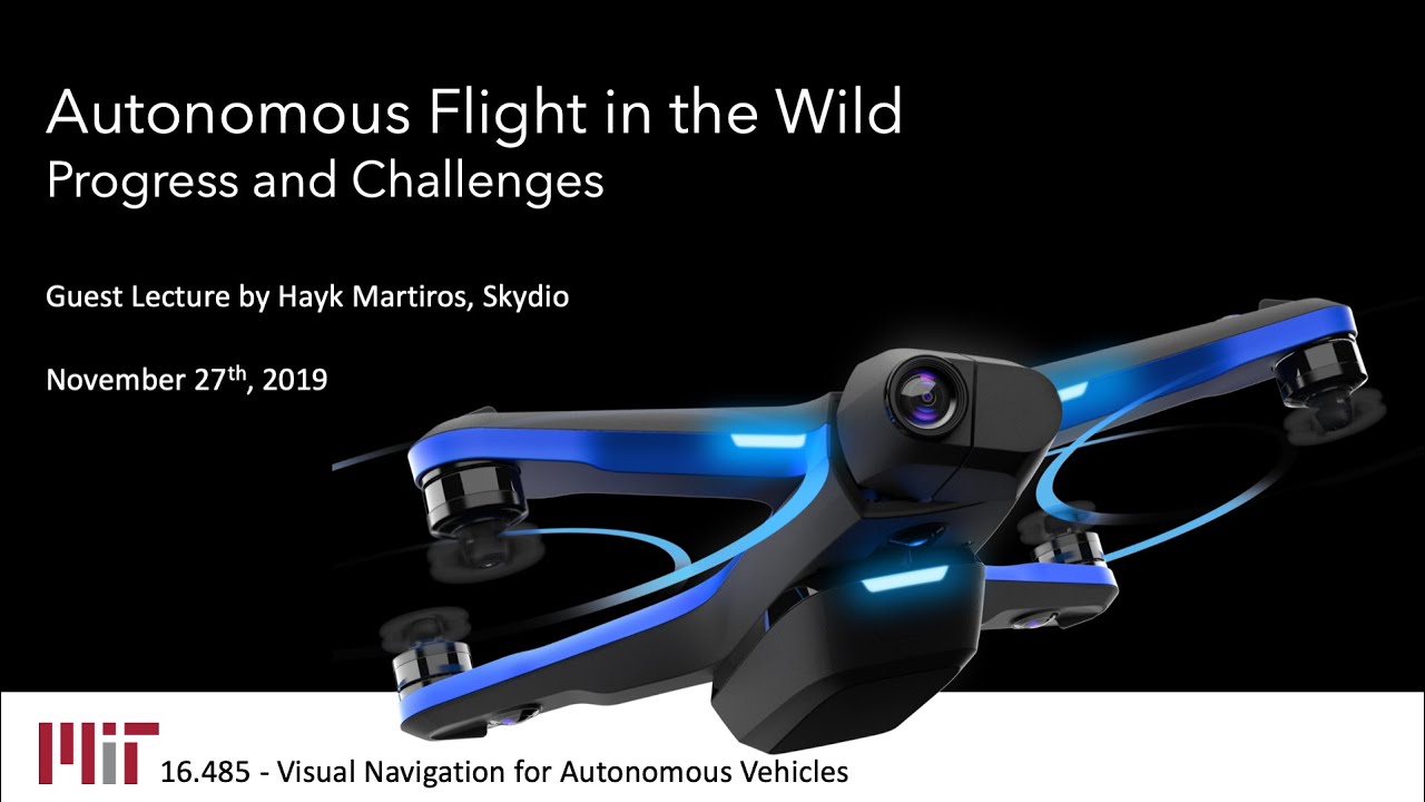 VNAV19 Guest Lecture by Hayk Martiros (Skydio)