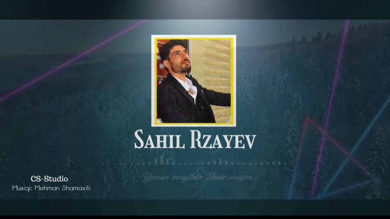 Şair ürəyim - Sahil Rzayev  2021