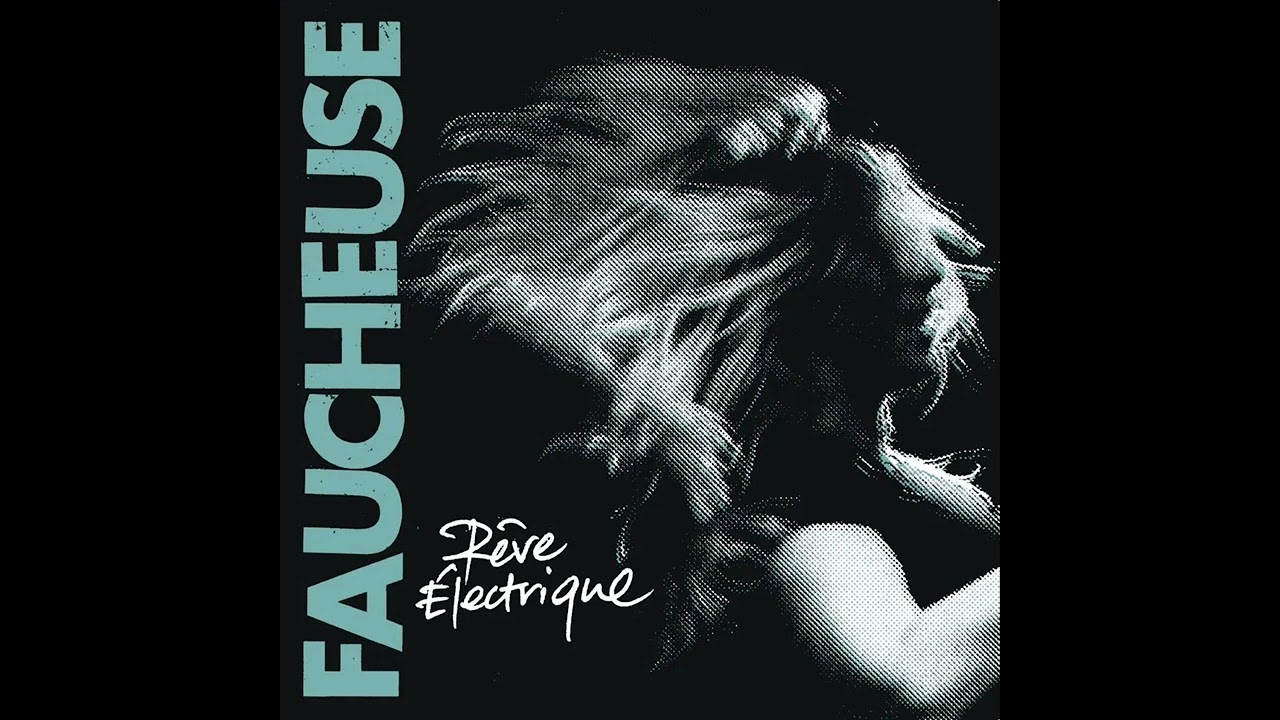 Faucheuse - R​&ecirc;​ve &Eacute;lectrique (Full Album)