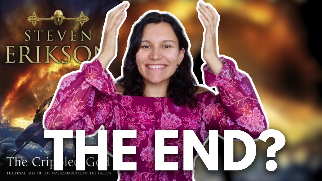 THE CRIPPLED GOD: discussion with SPOILERS🚩malazan book of the fallen by steven erikson