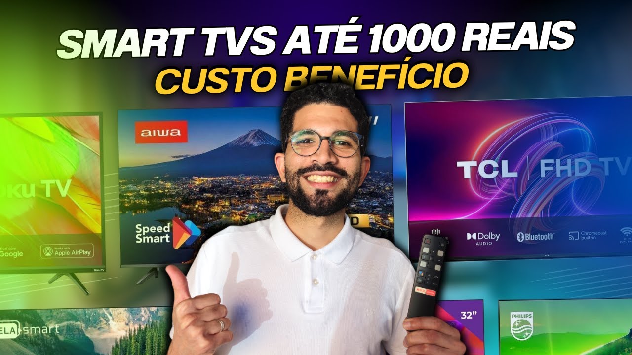5 MELHORES Smart TVs At&eacute; 1000 Reais 2024 Custo Benef&iacute;cio | QUAL TV COMPRAR