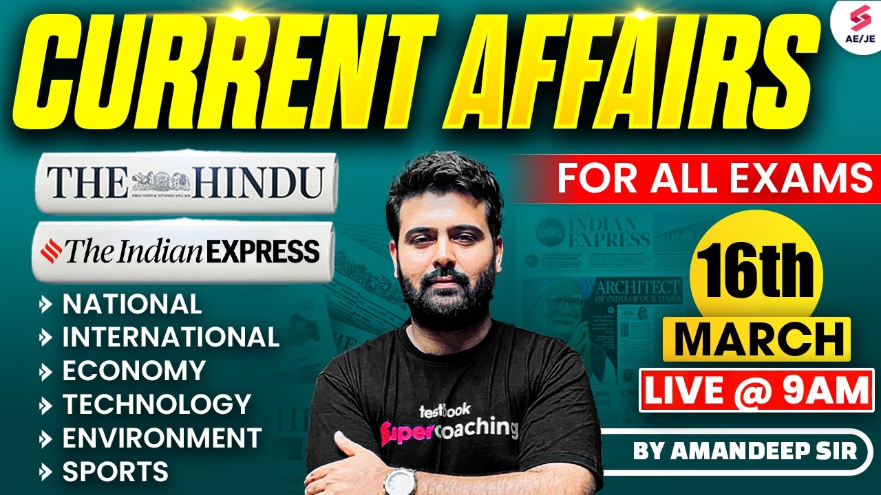 Current Affairs Today | Current Affairs for All Exams | Current Affairs for AE JE Exams | Aman Sir