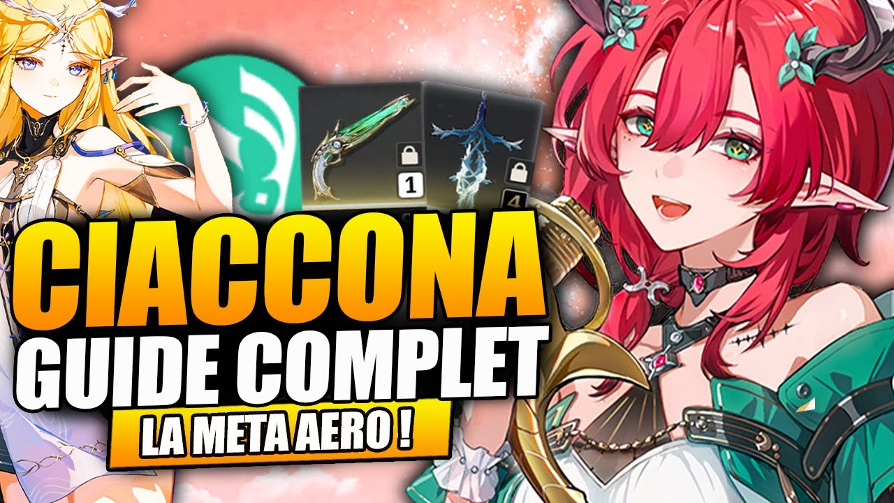 Guide CIACCONA Complet : La meta AERO est là ! Meilleures equipes, armes & echo ! Wuthering Waves FR