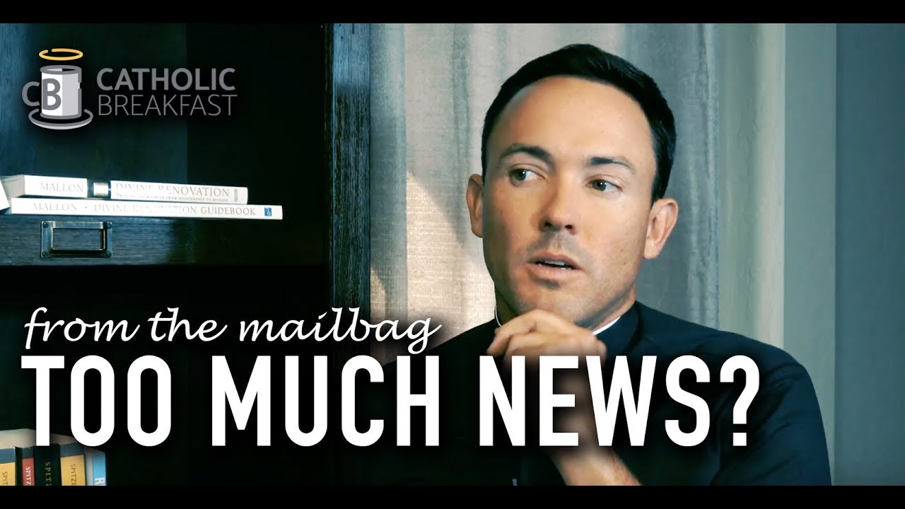 Mailbag - Too Much News