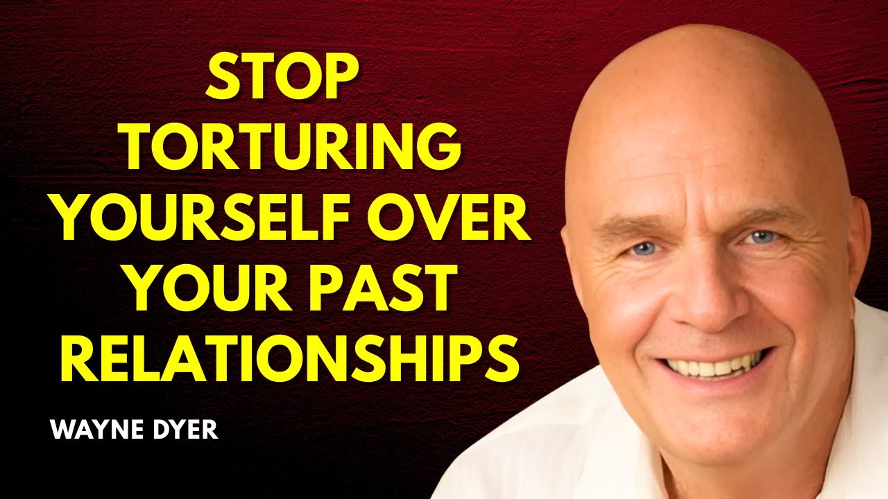 Why You Need to Start Letting Go of Past Relationship Regret Right Now | Wayne Dyer Motivation