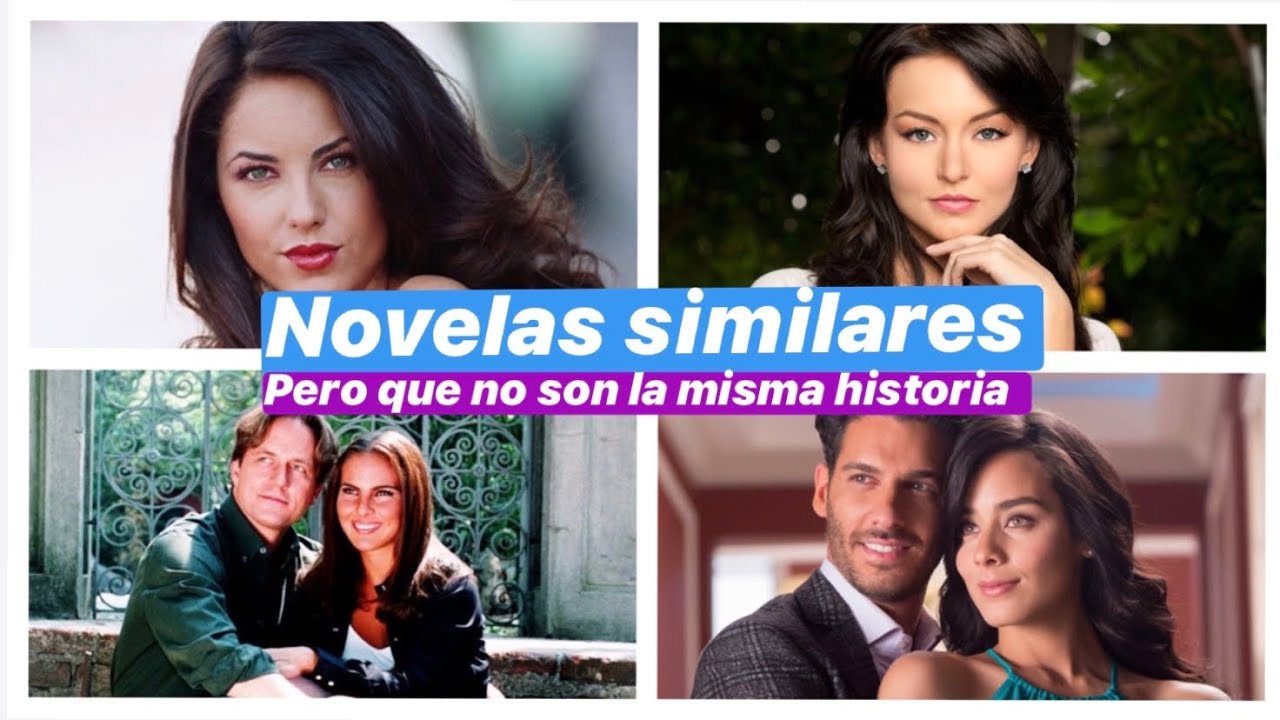 Novelas que parecen ser las mismas pero no
