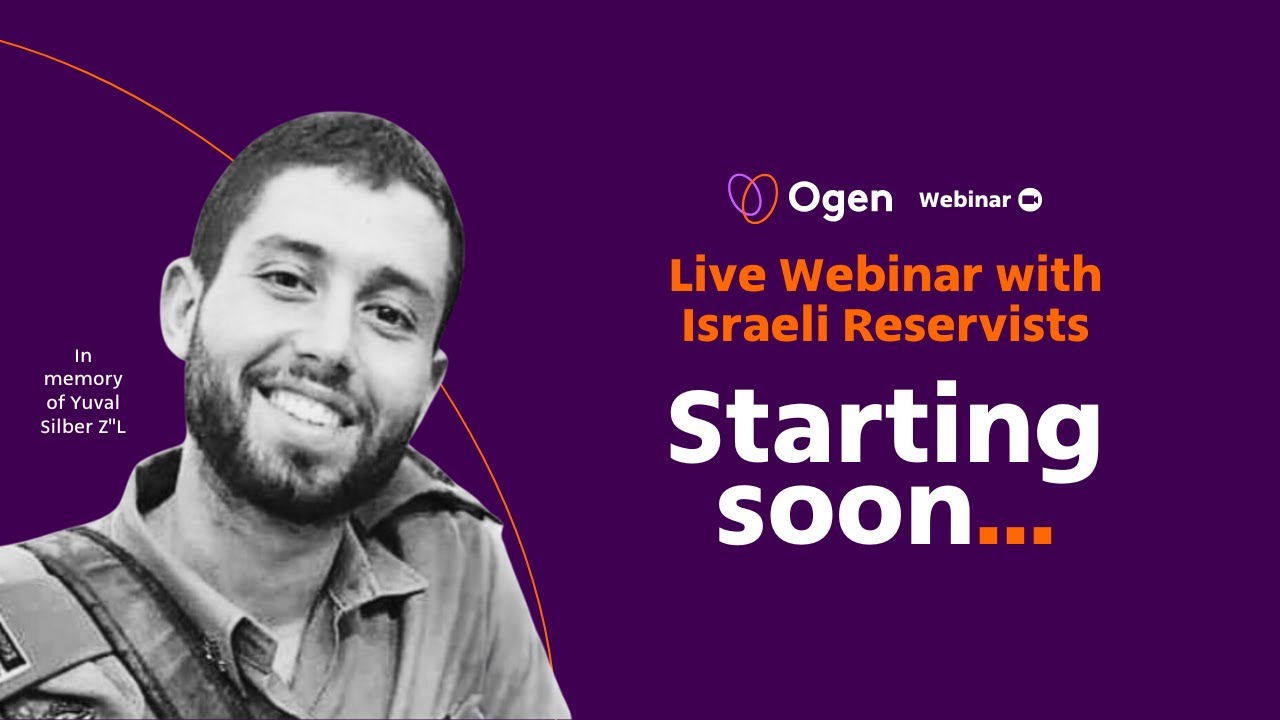 Live Webinar with Israeli Reservists - By Ogen
