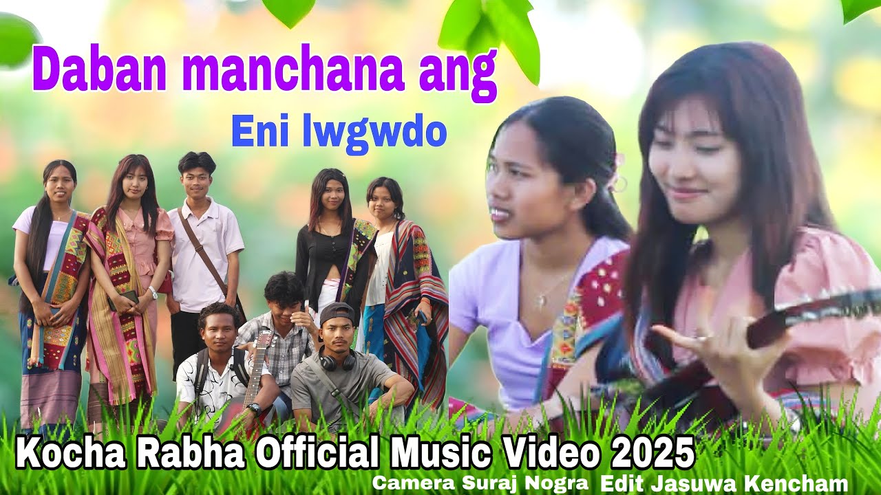 Daban Manchana Ang||New Kocha Rabha Music Video_2025