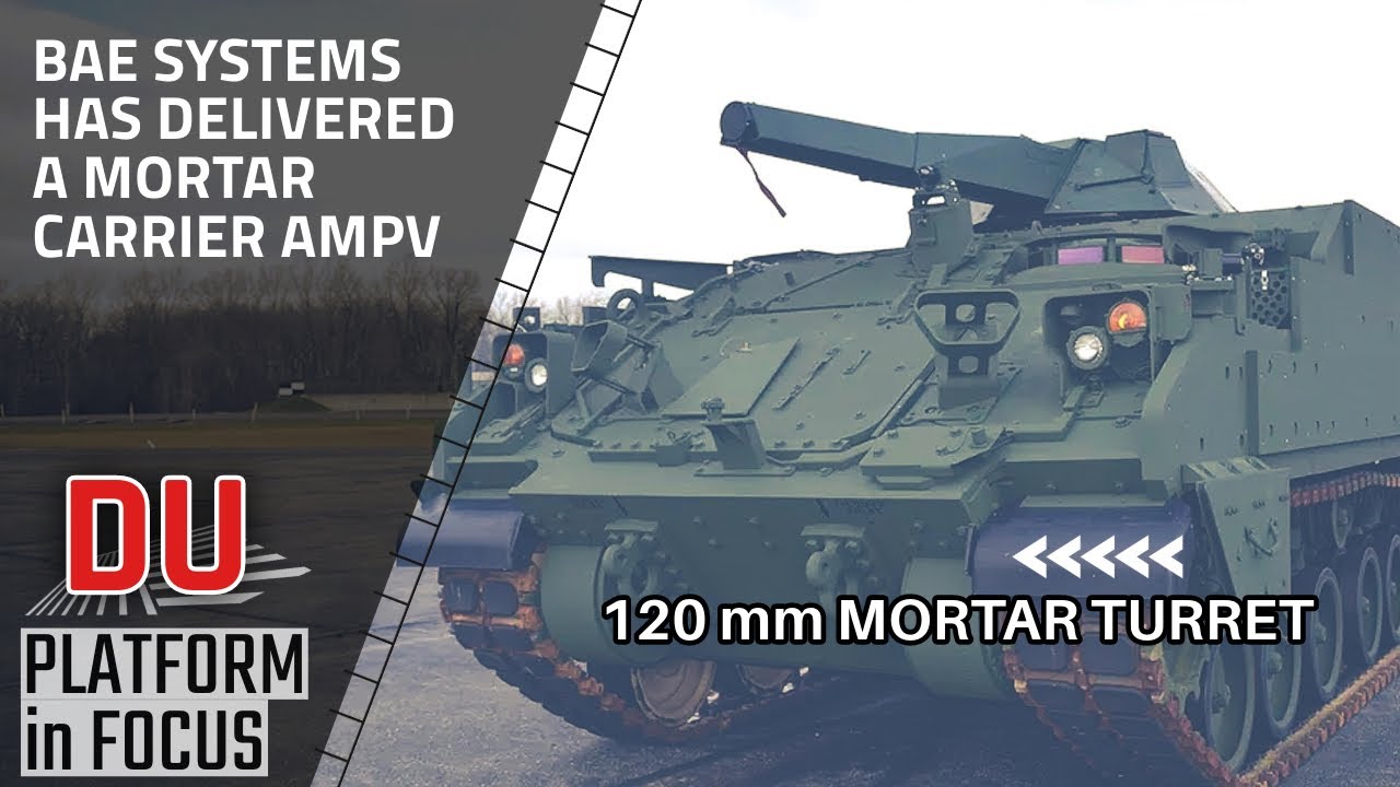 why BAE’s mortar turret-equipped AMPV is vital for the US Army?