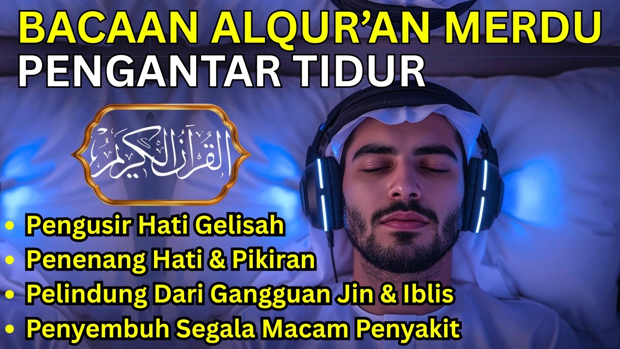 TENANGKAN PIKIRAN DENGAN MUROTTAL MERDU PENGANTAR TIDUR, AR RAHMAN, AL KAHFI, AL WAQIAH,JUZ 30
