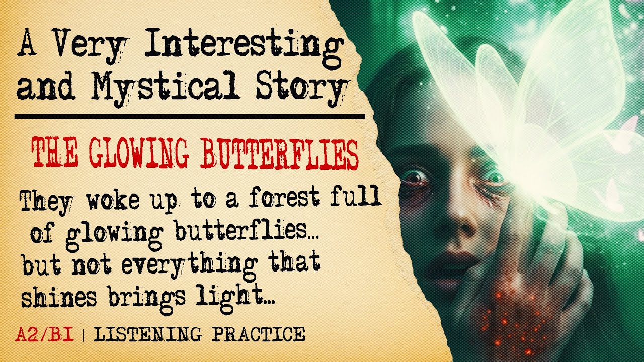 English Listening Practice A2/B1 | The Glowing Butterflies 🦋 | Short Horror Story for Learners