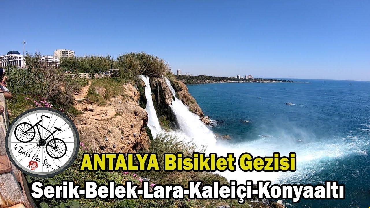 Serik-Belek-Lara-Kaleiçi-Konyaaltı Bisiklet Gezisi/Antalya City 14.04.19