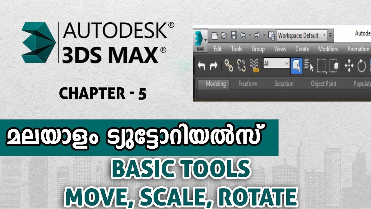 05. Scale, Move, Rotate Tools | 3DS Max Malayalam Tutorials