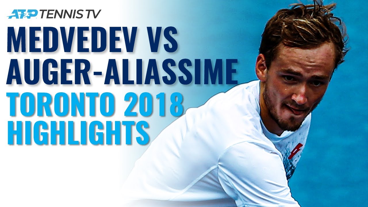 Daniil Medvedev vs Felix Auger-Aliassime | Toronto 2018 Extended Highlights