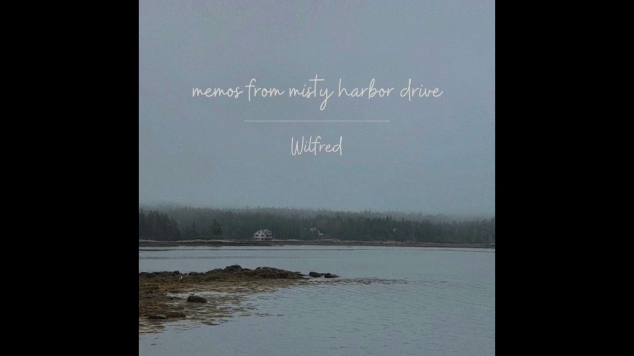 misty harbor.memo - Wilfred