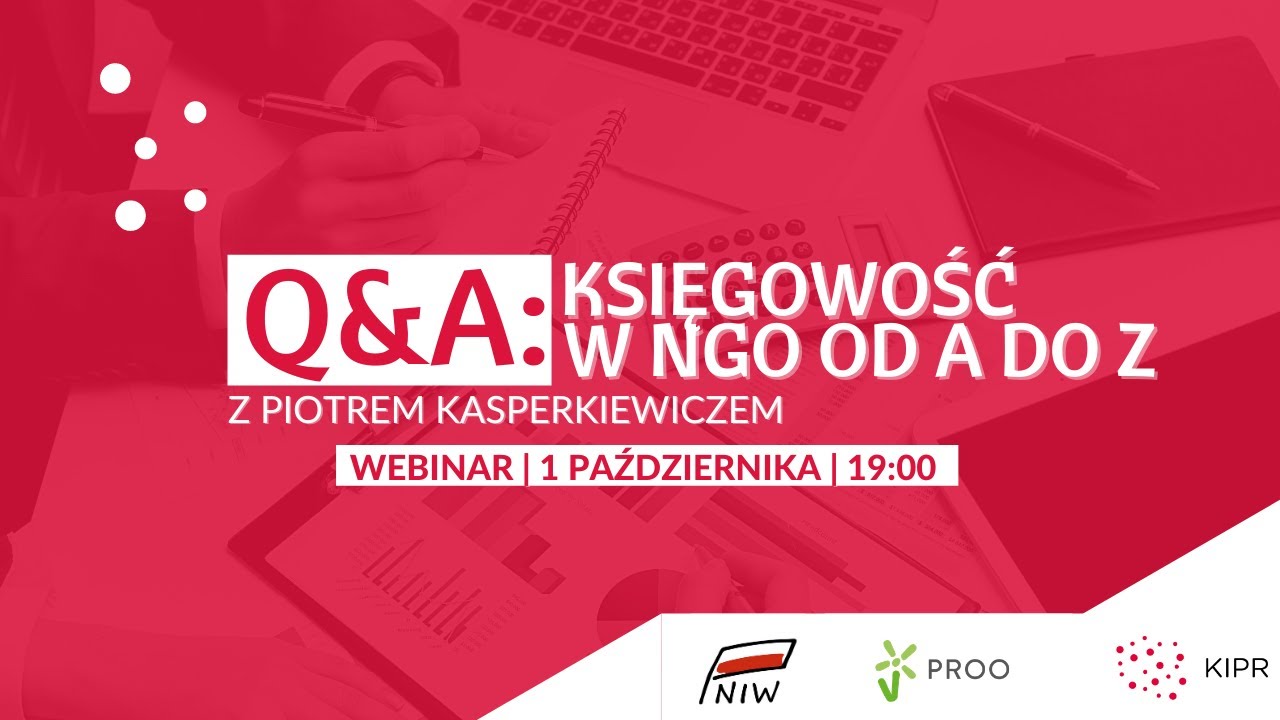 Webinar - Q&A: Księgowość w NGO od A do Z