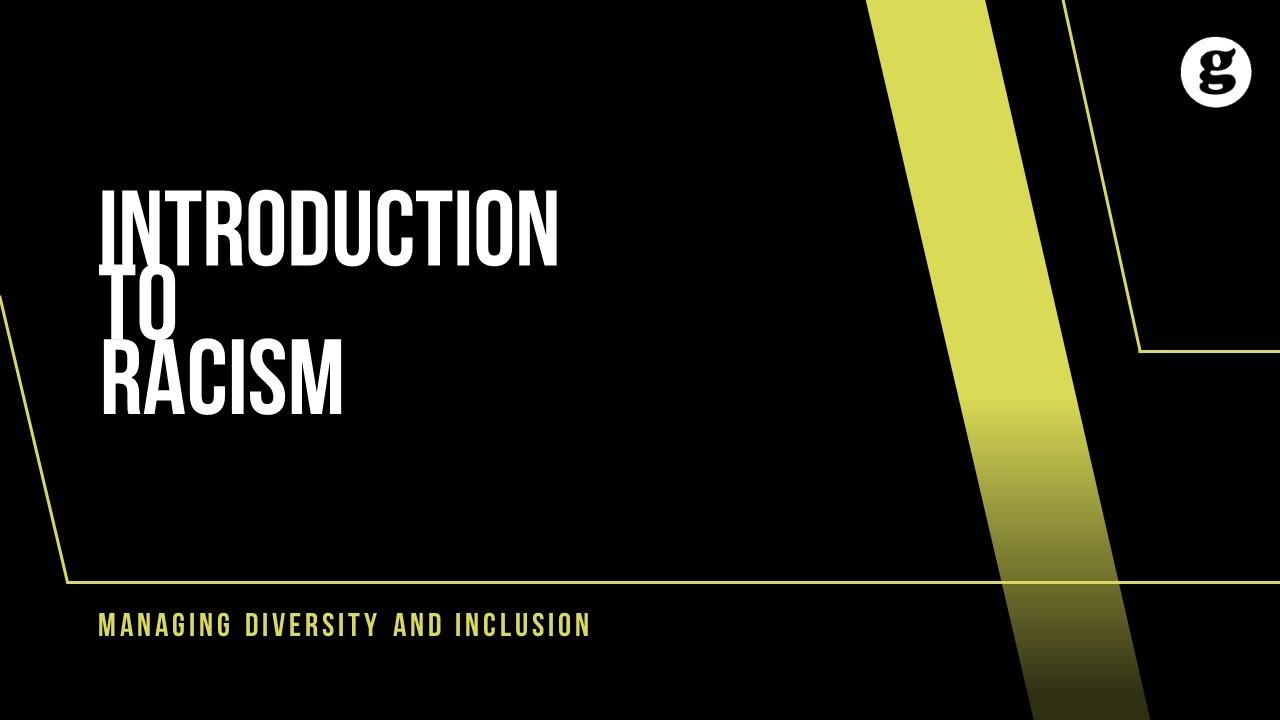 Introduction to Racism