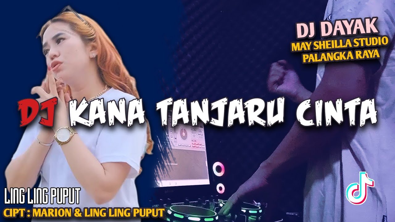 DJ DAYAK TERGALAU 2023 - DJ KANA TANJARU CINTA VIRAL TIKTOK REMIX FULL BASS TERBARU