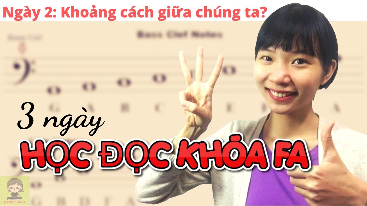 HỌC ĐỌC KHÓA FA TRONG 3 NGÀY | NGÀY 2: KHOẢNG CÁCH CHÚNG TA LÀ BAO XA?