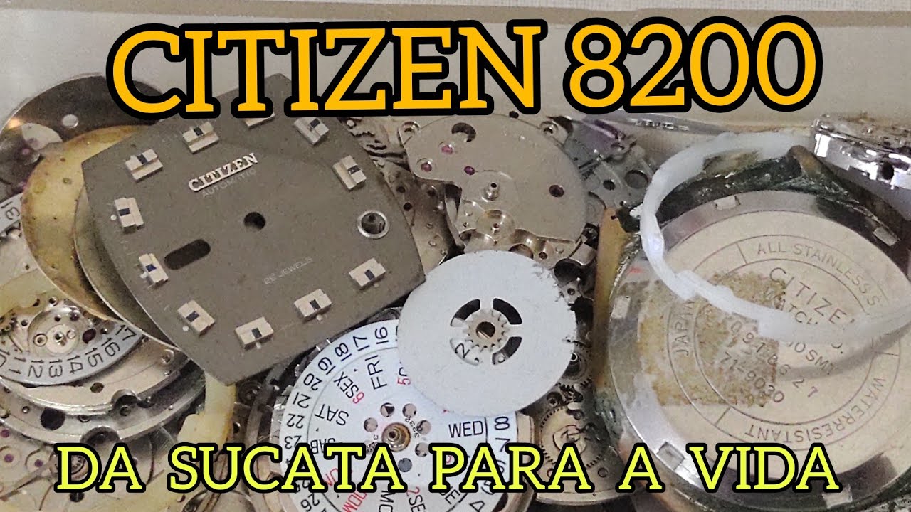CITIZEN 8200 DIRETO DA SUCATA - MAIS UM CALIBRE MONTADO PEÇA POR PEÇA - CONSERTO DE RELÓGIOS