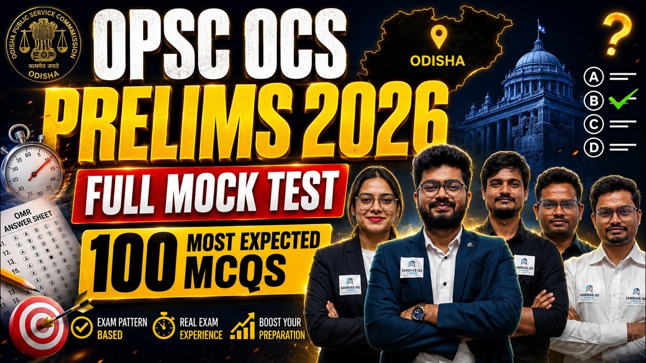 OPSC OCS Prelims 2026 Full Mock Test | Odisha Civil Services Mock Test Revision + MCQs + PYQs