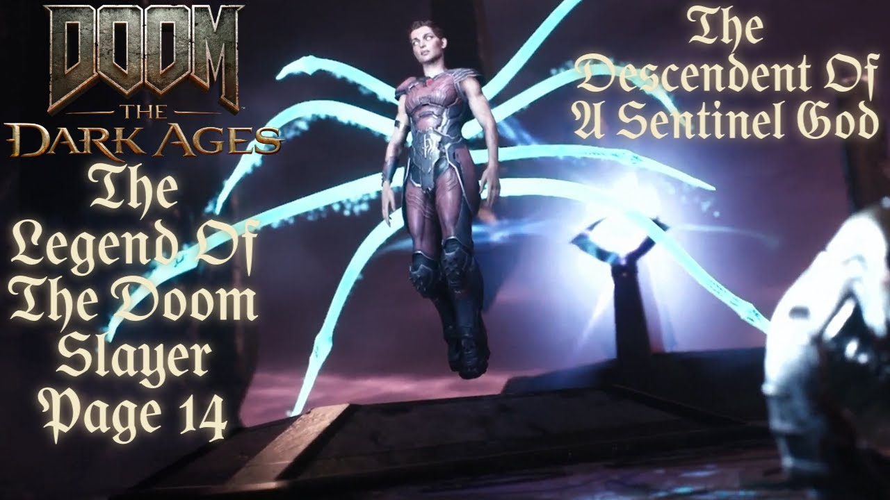 Doom The Dark Ages The Legend Of The Doom Slayer Page 14│The Descendent Of A Sentinel God