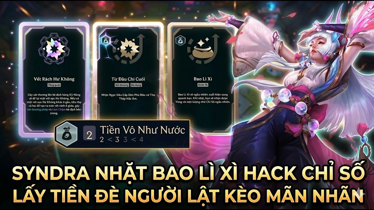 Syndra Tu Tiên Farm Chỉ Số Từ Bao Lì Xì Và Pha Combat Lật Kèo Không Tưởng | Aram Hỗn Loạn