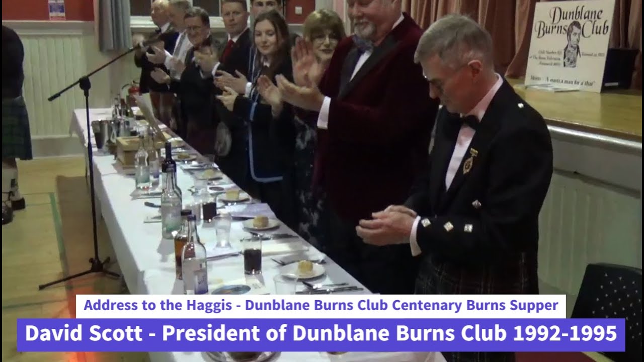 Address to the Haggis - Dunblane Burns Club Centenary Burns Supper - David Scott