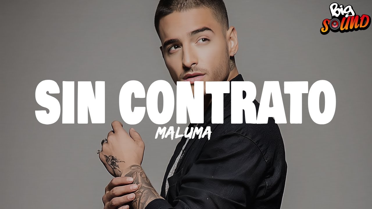 Maluma - Sin Contrato (Letra)