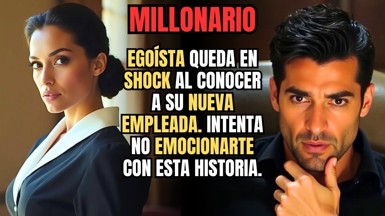 MILLONARIO EGOÍSTA queda en shock al conocer a su NUEVA EMPLEADA… intenta no LLORAR